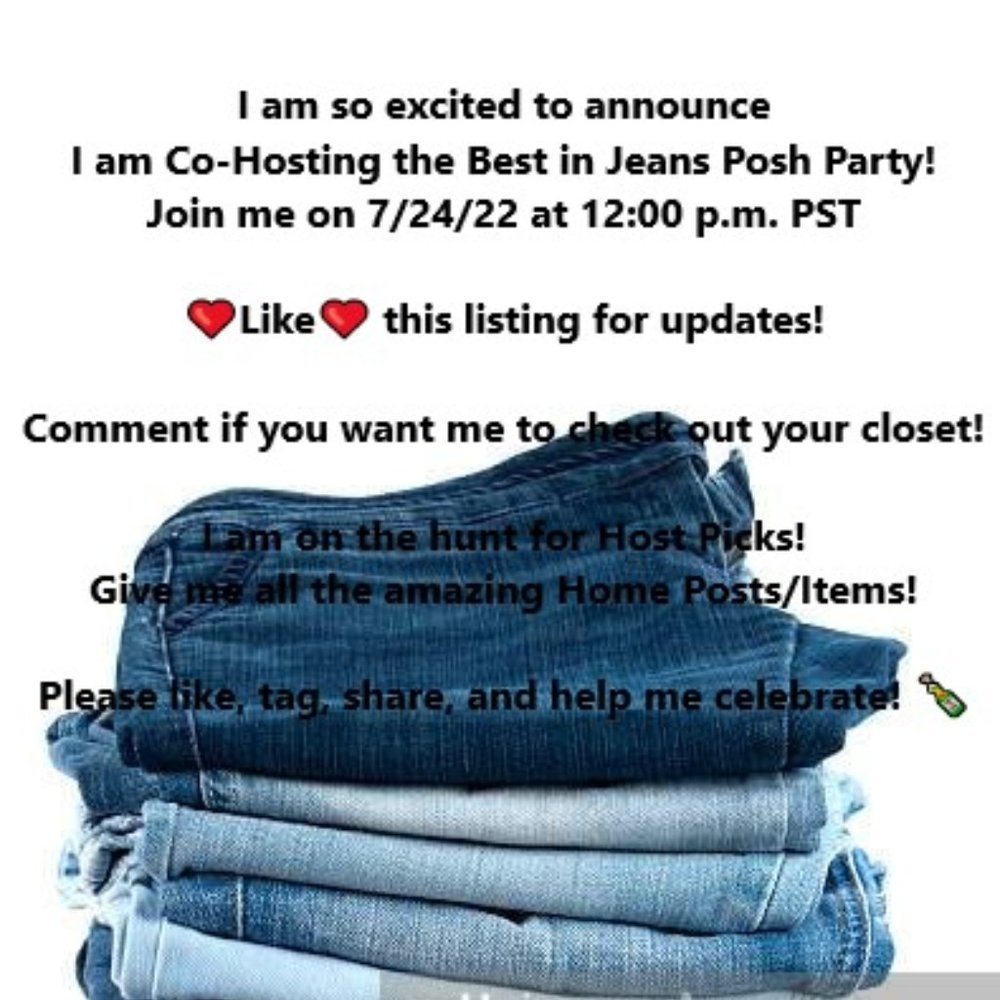 Co-Hosting the Best in Jeans Posh Party! Join me on 7/24/22 at 12:00 p.m. PST